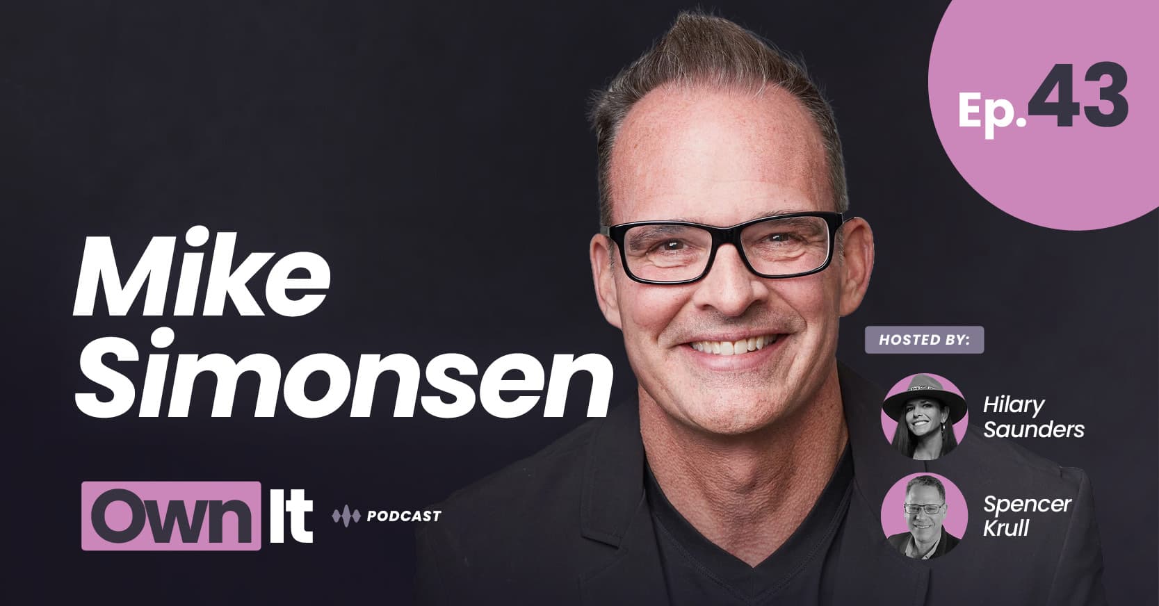 Own It Podcast – Mike Simonsen (1200x628) (1)
