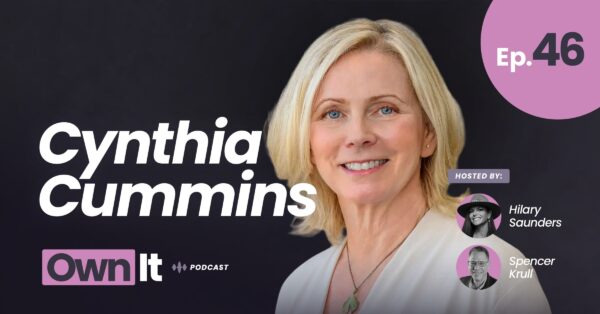 Own It Podcast – Cynthia Cummins (1200x628) (1)