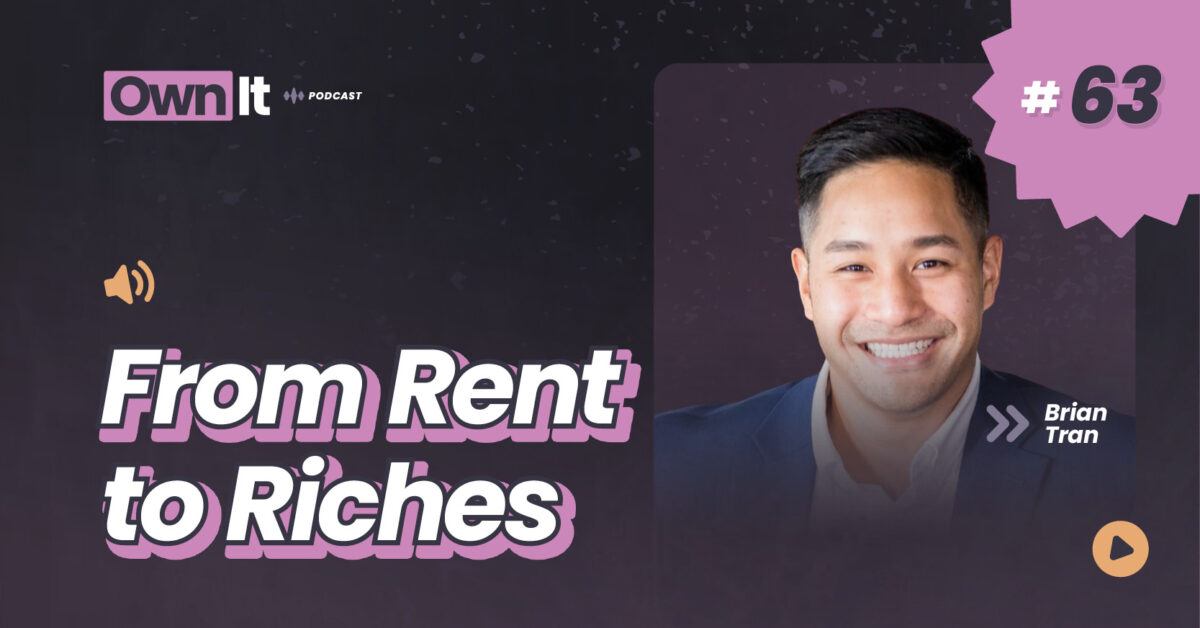 Own It Podcast – Brian Tran (1200x628)